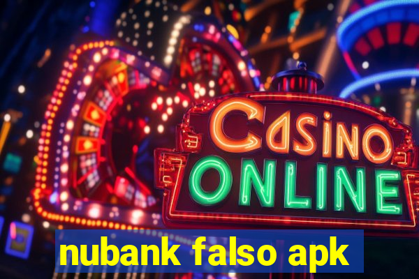 nubank falso apk